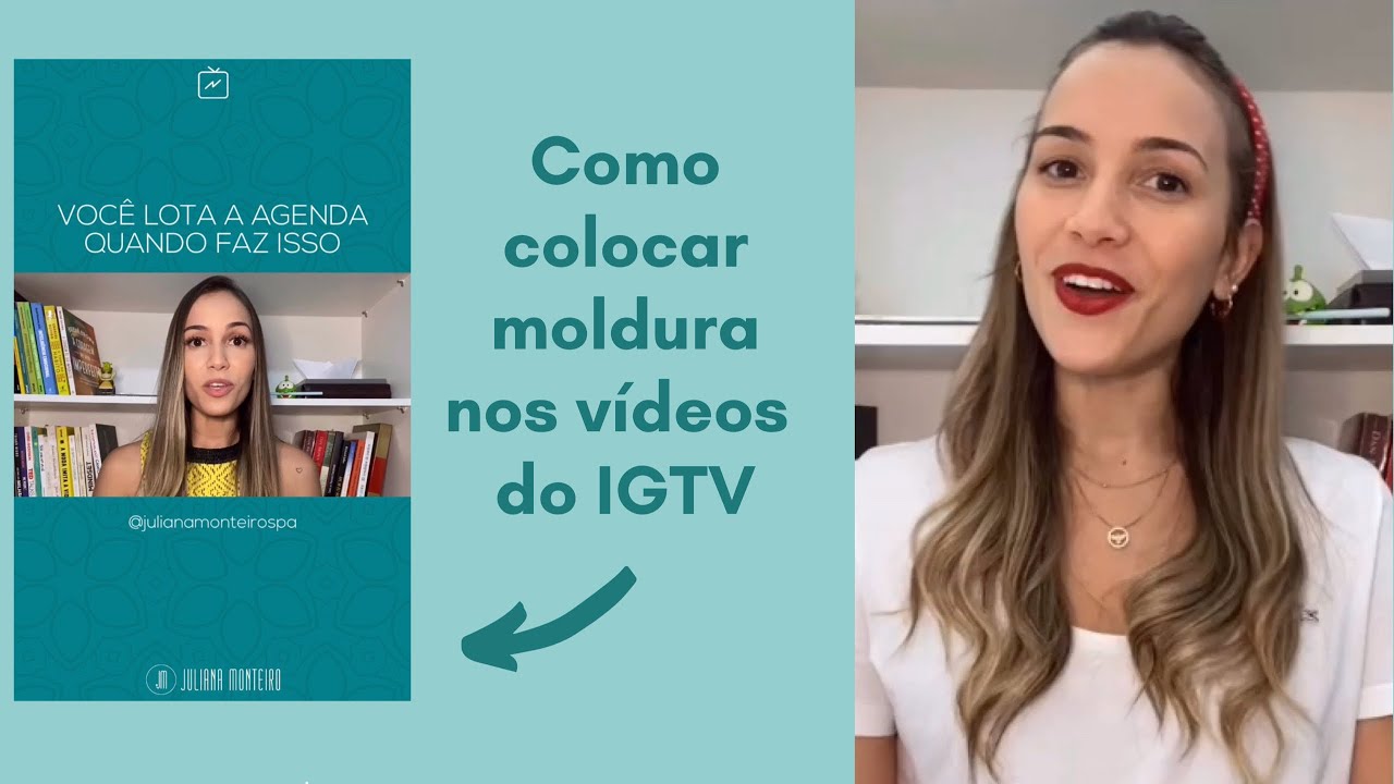 Como colocar fundo no IGTV | Canal Juliana Monteiro