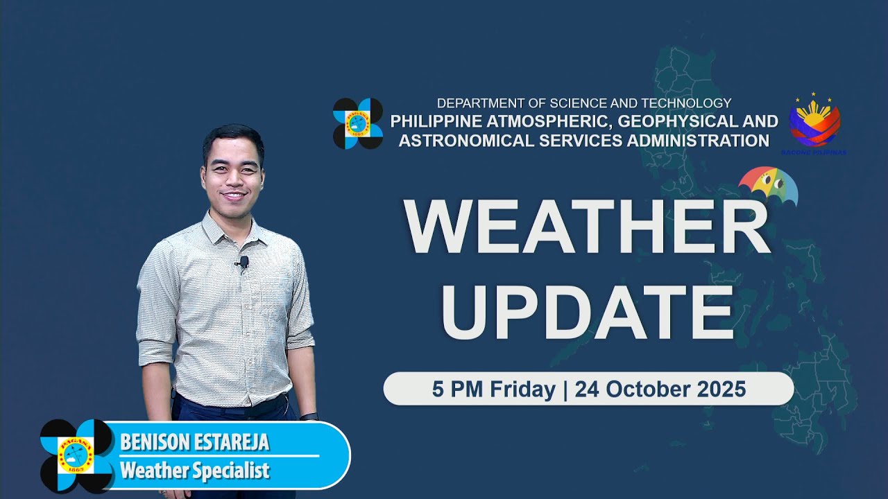 Public Weather Forecast issued at 5 PM | October 24, 2025 - Friday