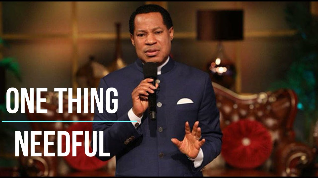 Pastor Chris Oyakhilome - One thing needful