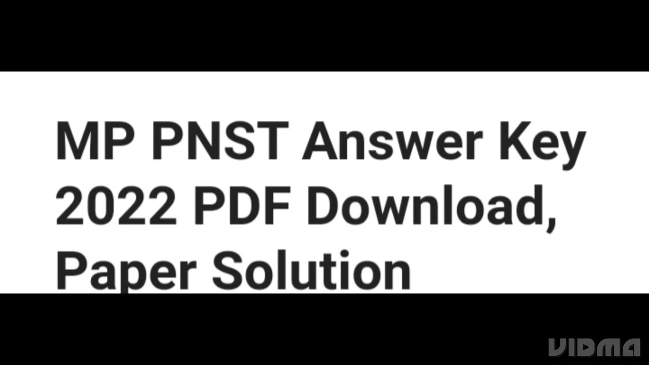 MP PNST ANSWER KEY 2022 RELEASED DATE OUT, HOW TO DOWNLOAD,LATEST NEWS MP PNST RESULT, CUTOFF OUT