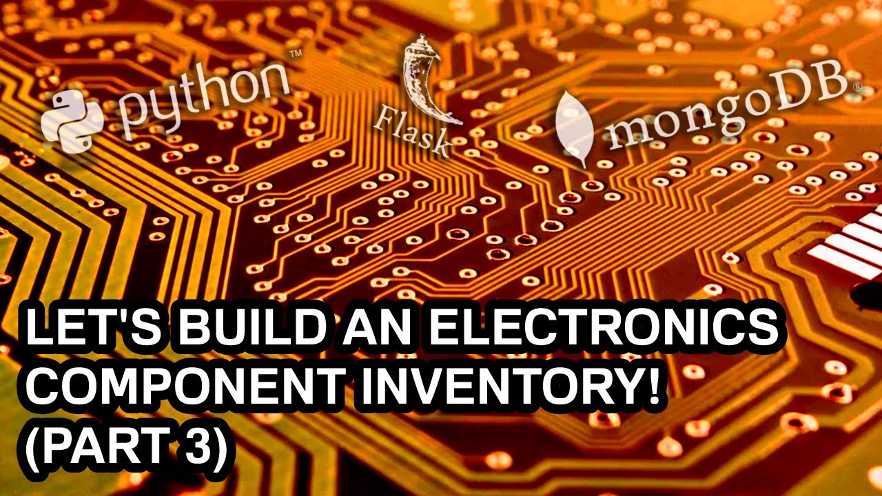 Let's Build an Electronics Component Inventory! (Part 3) - [Table with Jinja & forms with Bootstrap]