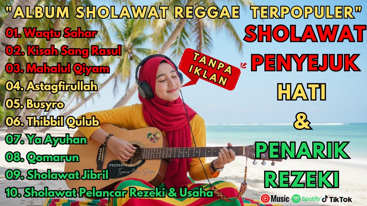 SHOLAWAT NABI MERDU BIKIN HATI ADEM 🎵 REGGAE | SHOLAWAT JIBRIL, WAQTU SAHAR | SHOLAWAT TERBARU
