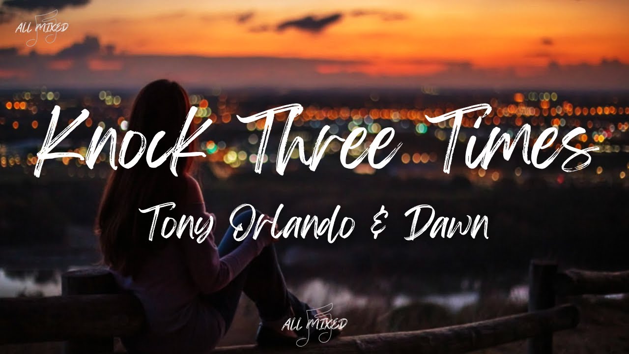 Tony Orlando & Dawn - Knock Three Times (Lyrics)