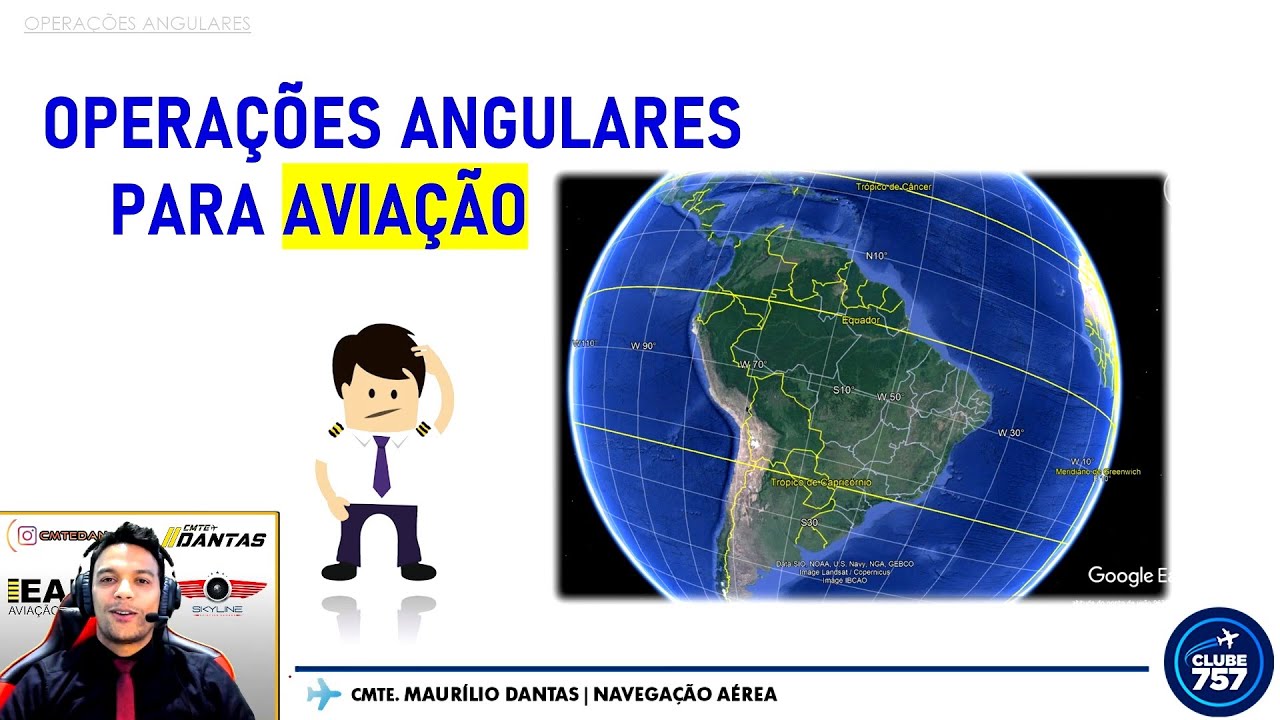 Operações Angulares para Navegação Aérea ✈︎ Cmte Dantas