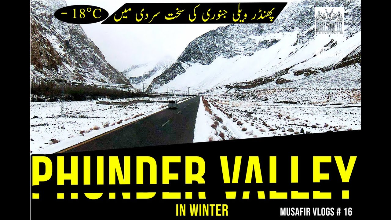 Hunza to Gilgit and Gilgit to Phander Valley - Winter Tour of Gilgit Baltistan by Musafir Vlogs