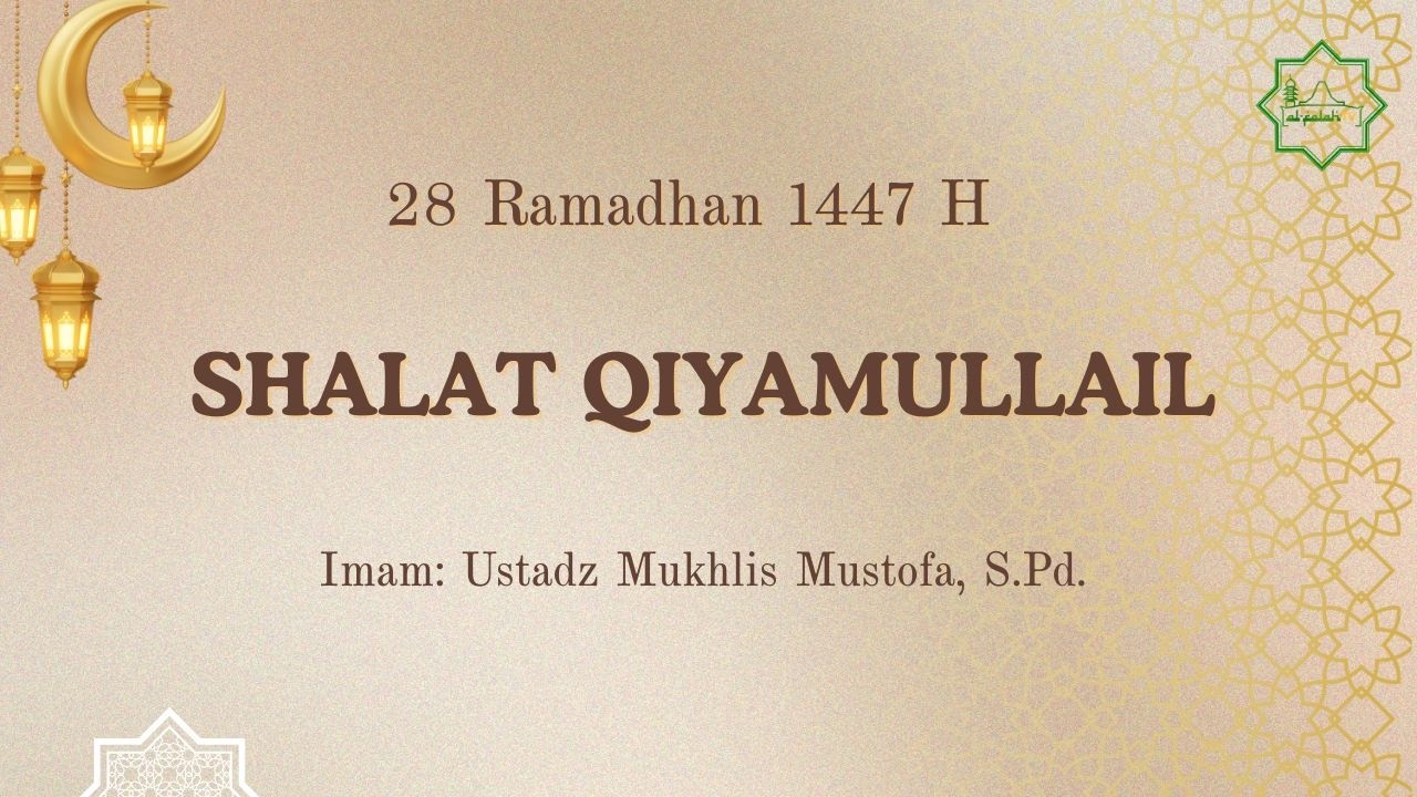Shalat Qiyamullail, 28 Ramadhan 1447 H