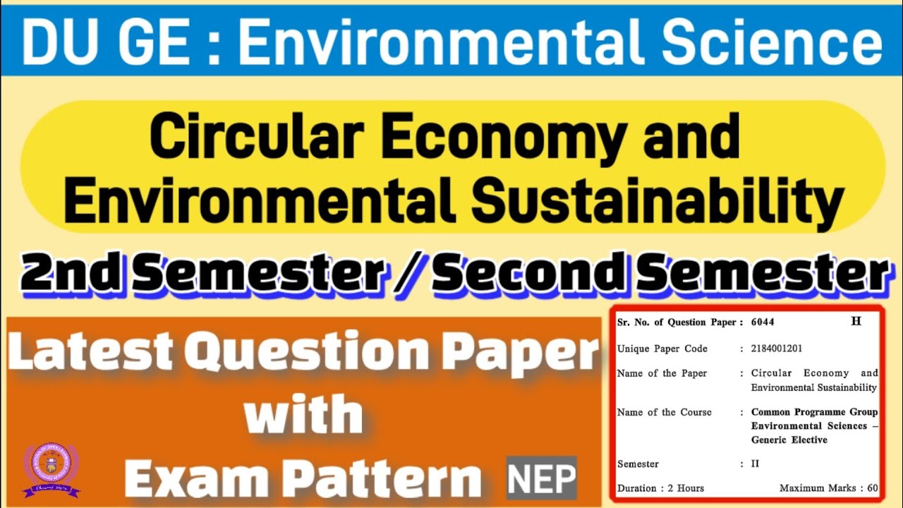 Circular Economy and Environmental Sustainability ge environmental science 2nd sem question paper du