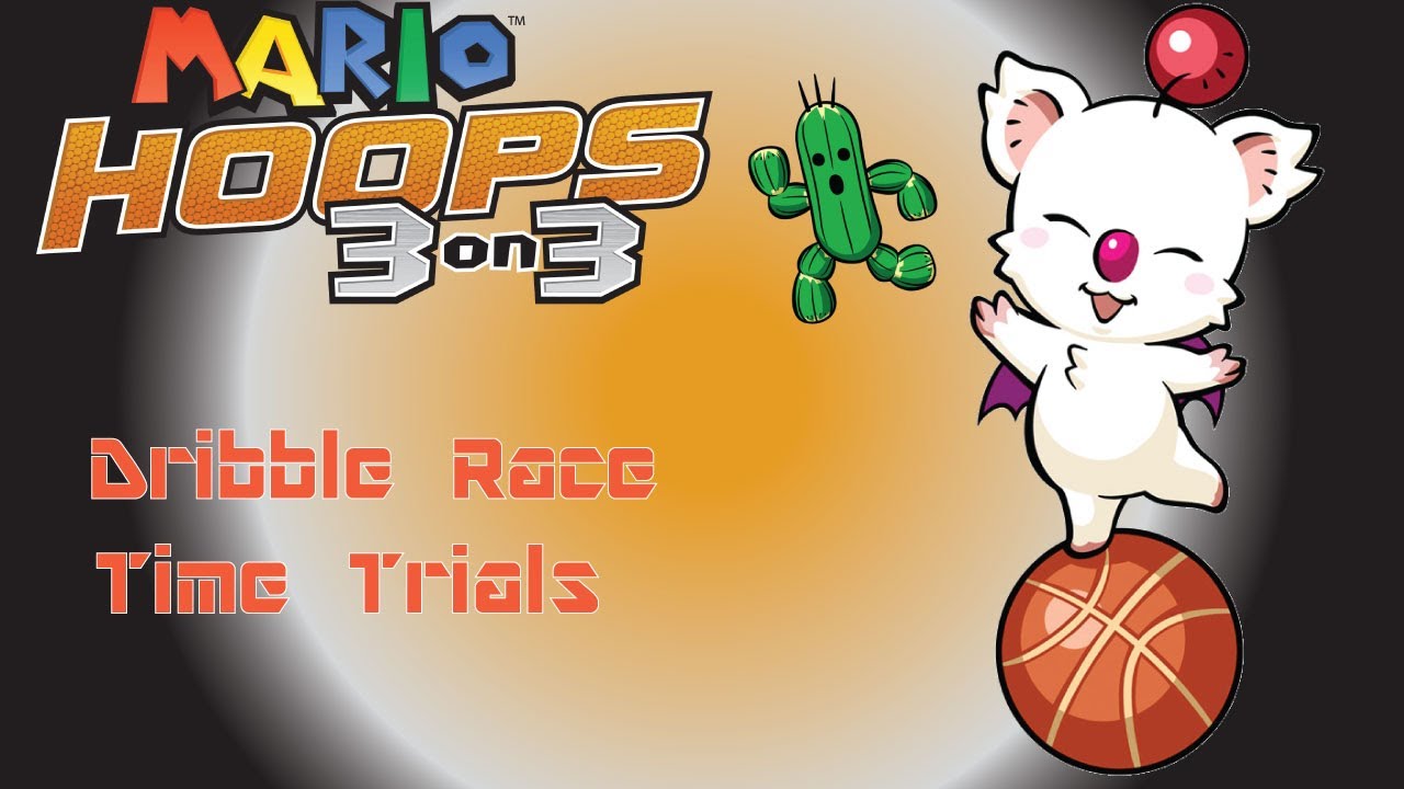 Mario Hoops 3-on-3:  Dribble Race Time Trials