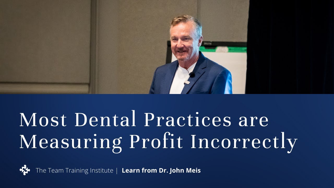 Most Dental Practices are Measuring Profit Incorrectly