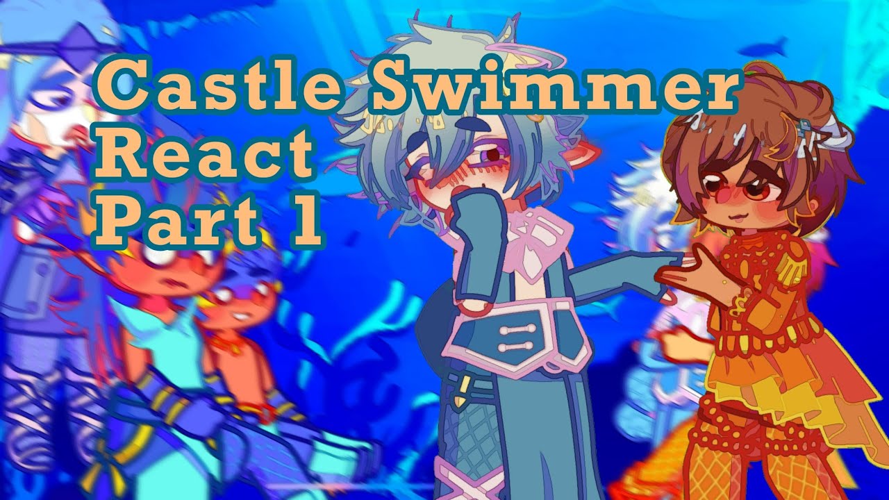 Castle Swimmer react to Season 1 | Part 1/?| Trigger Warnings in Description | Gacha Club |Eve Foxun