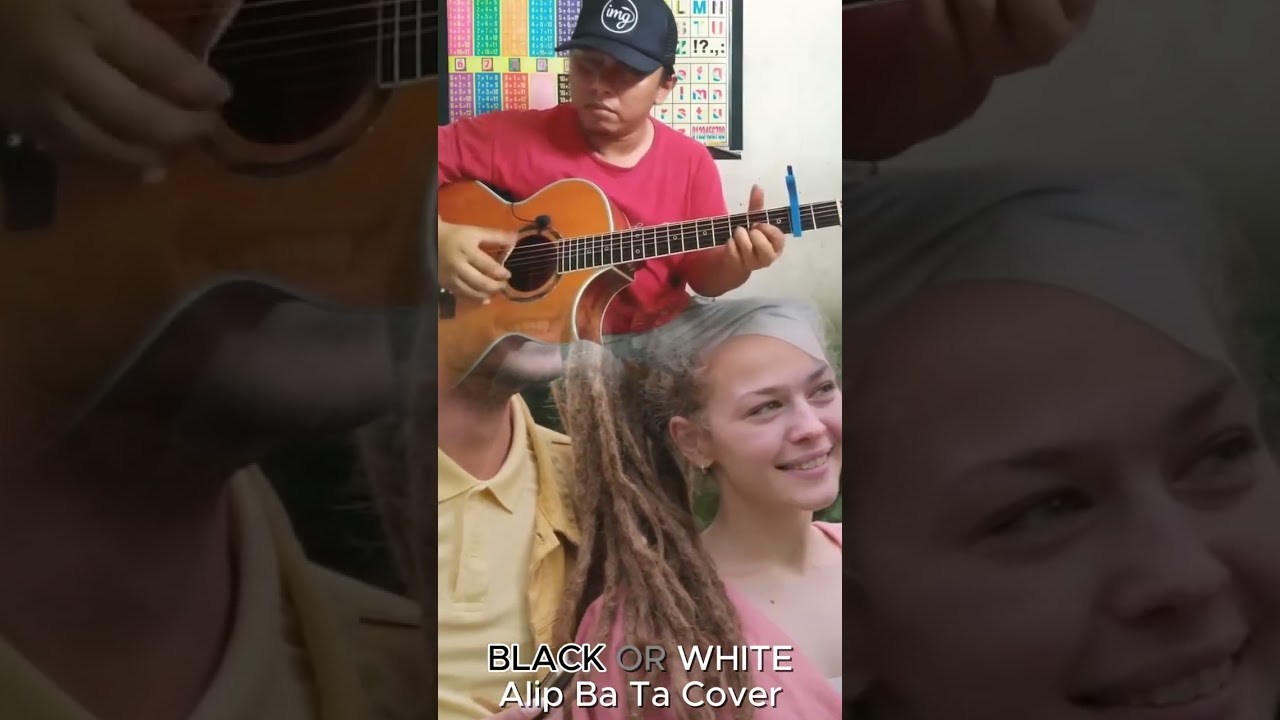 Alip Ba Ta - Black Or White - Michael Jackson