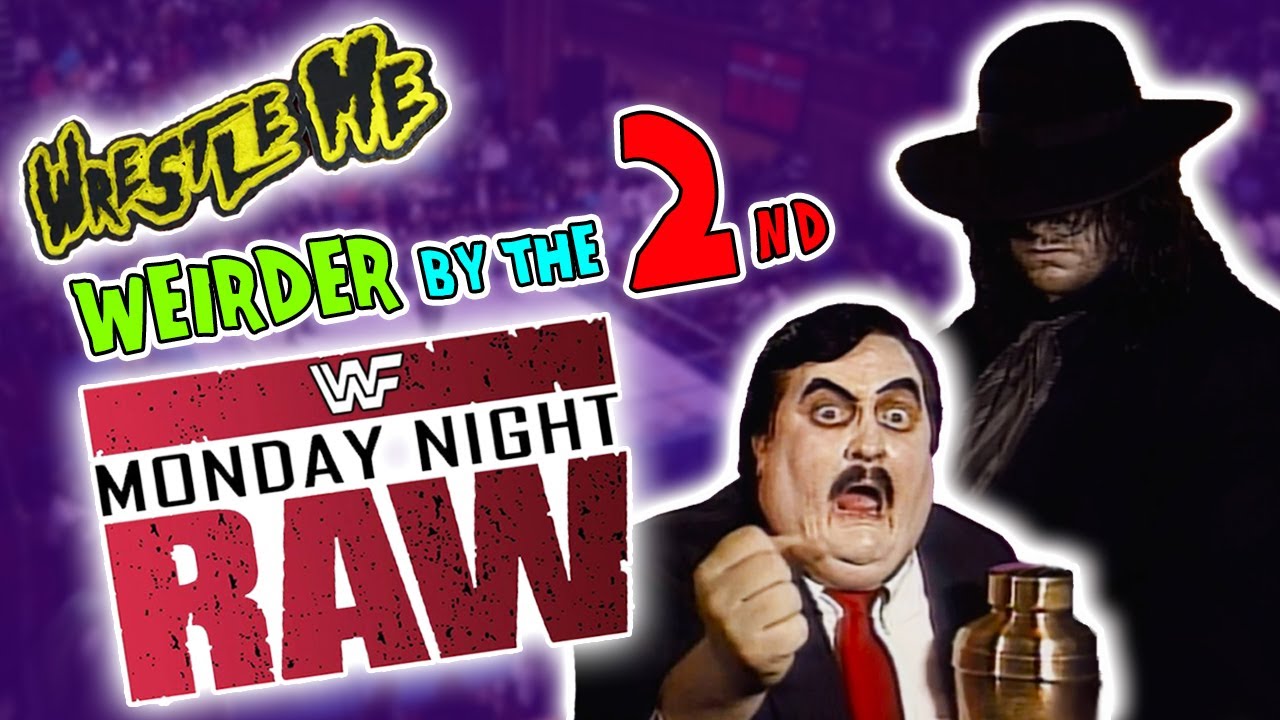 The EVEN WEIRDER 2nd WWF Monday Night RAW - Wrestle Me Review