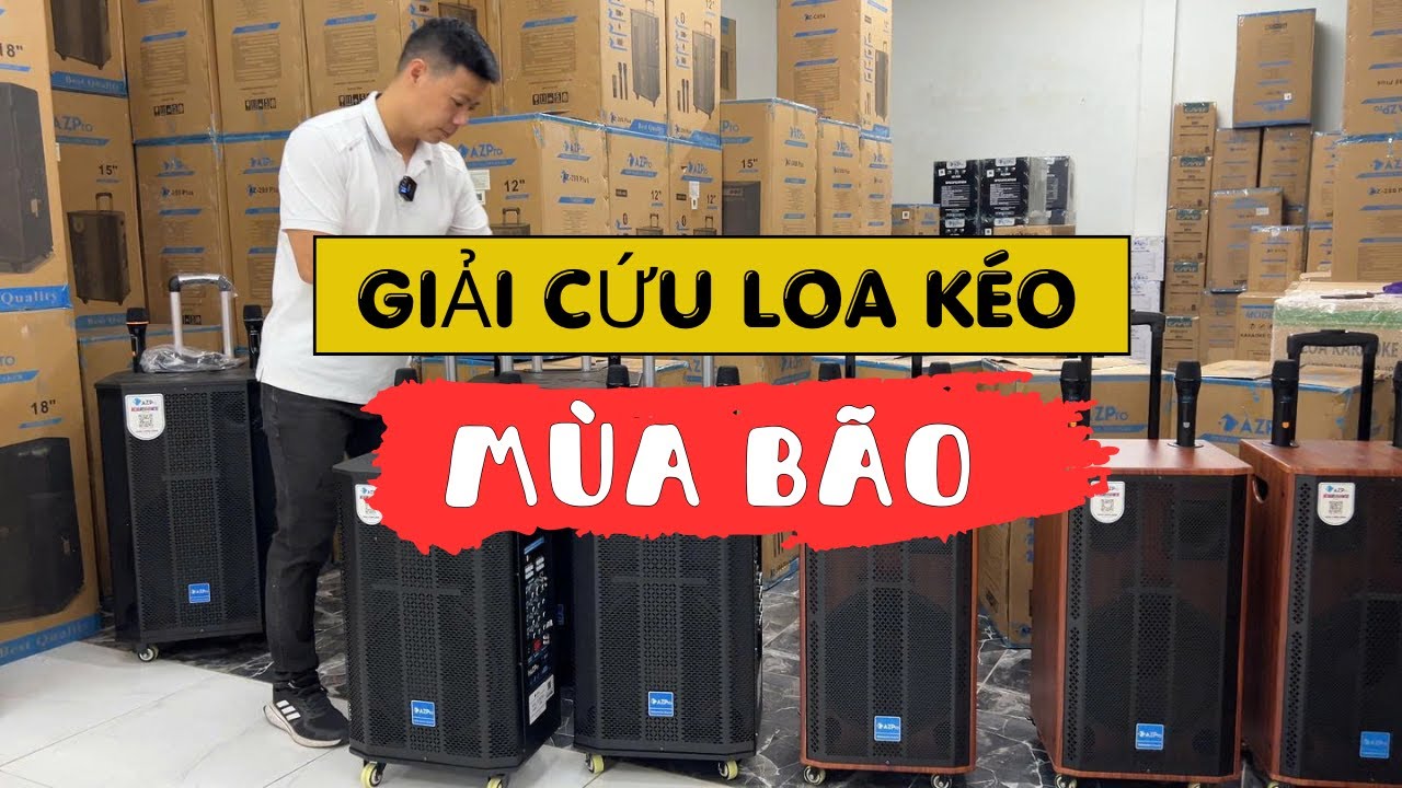 Giải Cứu Loa K&eacute;o M&ugrave;a B&atilde;o - AZ 288 PLUS - AZ 299 PLUS - AZ 399PLUS