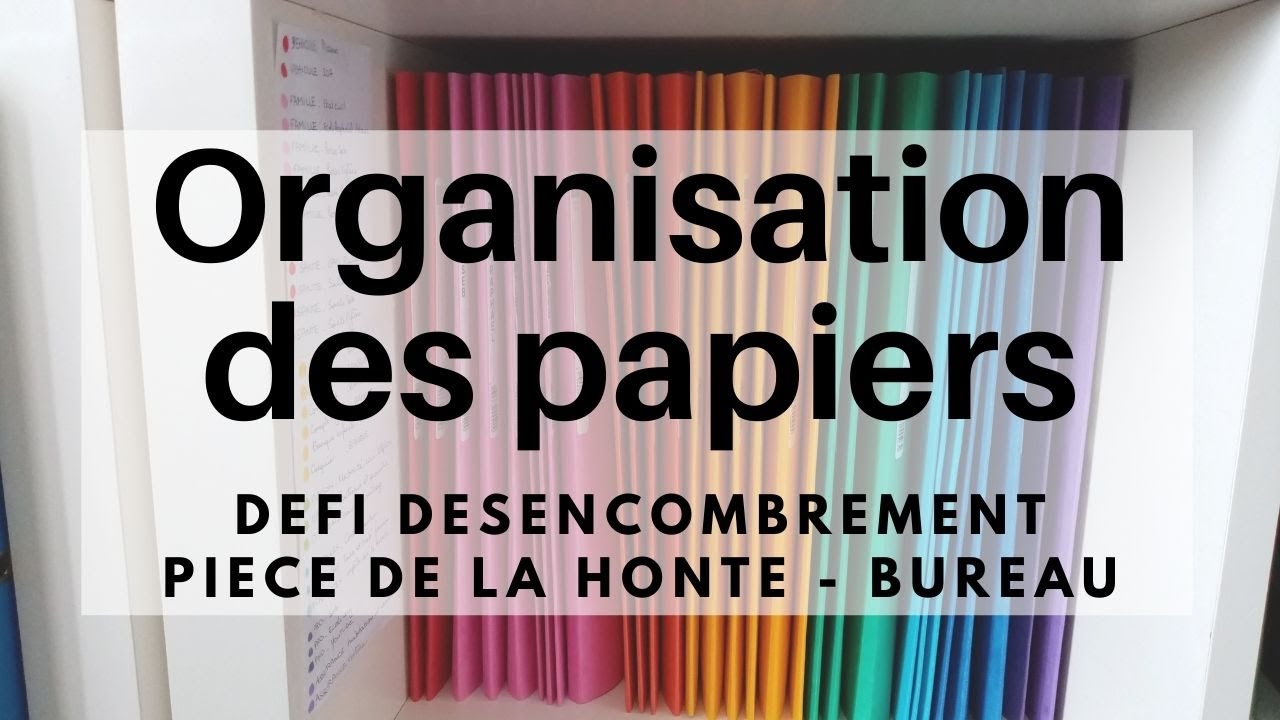 Nouvelle ORGANISATION des PAPIERS administratifs! Désencombrement pièce de la honte / bureau. n°3