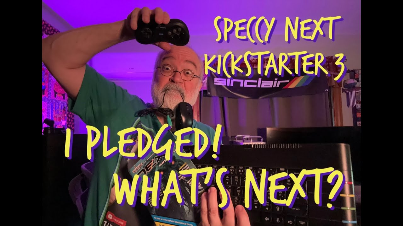 Speccy Next Kickstarter #3 - I Pledged - What's Next ? - 8Bit Modern Retro Computer - Sinclair ZX