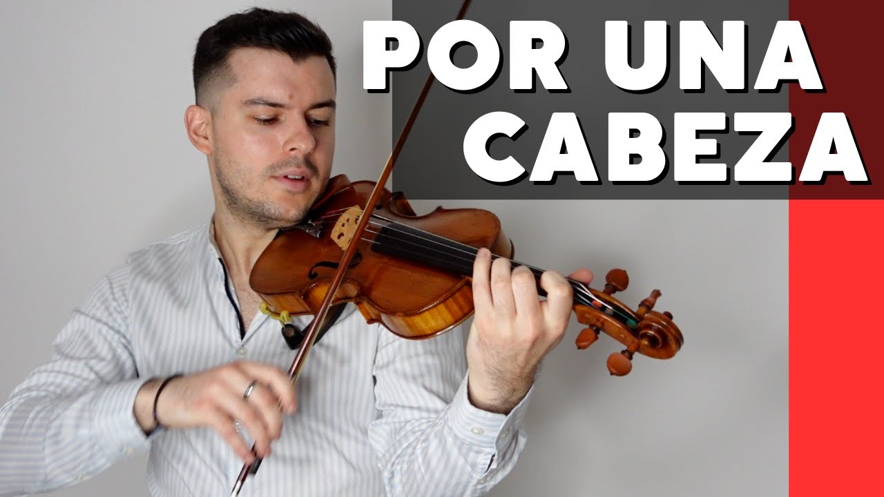POR UNA CABEZA // violin tango