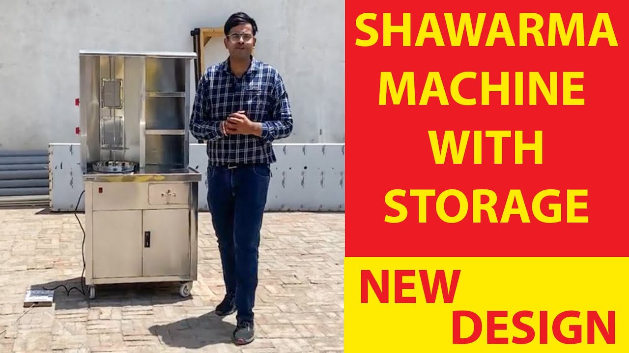 Shawarama Machine - Shawarma Machine With Storage