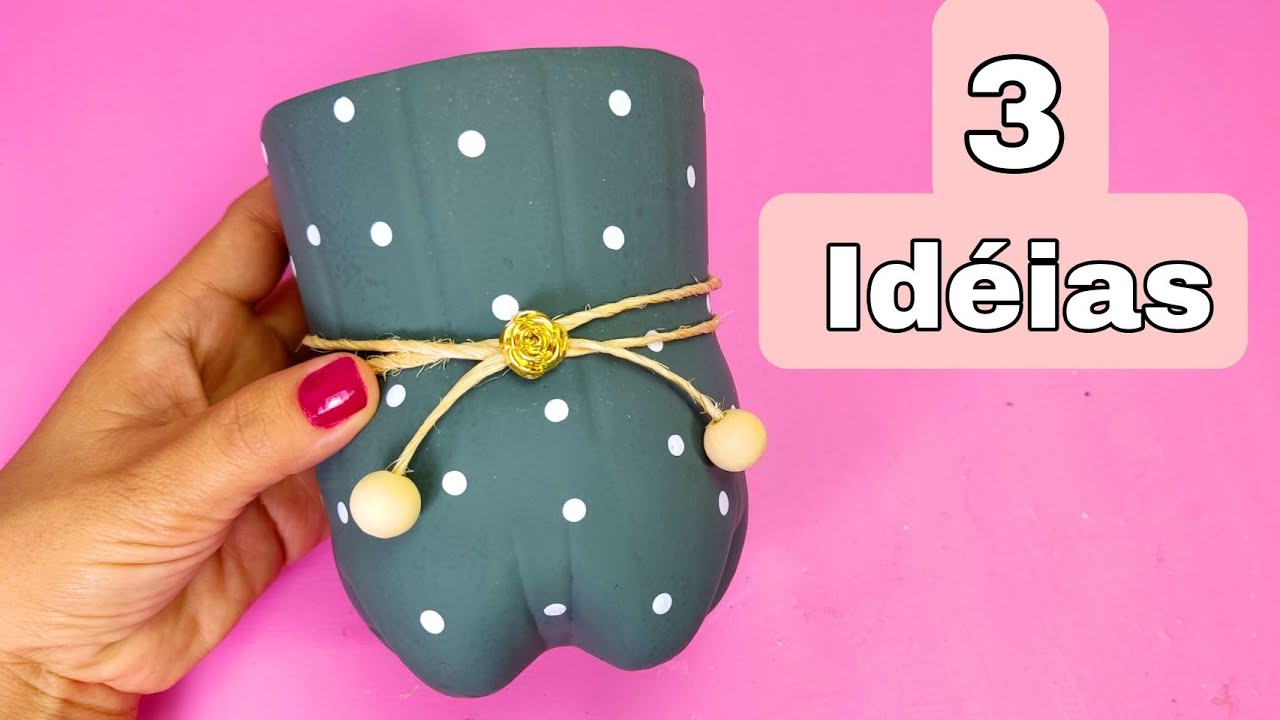 3 IDEIAS brilhantes com GARRAFA PET | ARTESANATO com garrafa Plástica.