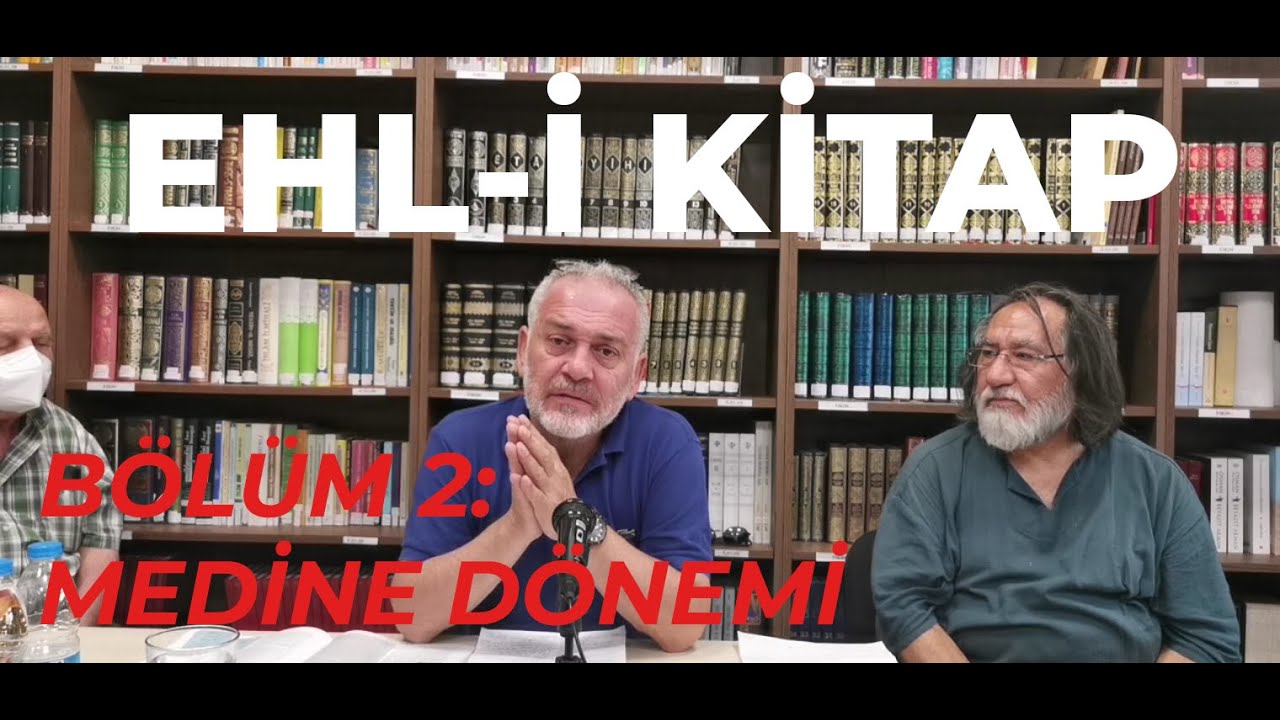 Ehl-i Kitap S&ouml;yleşisi (B&ouml;l&uuml;m 2: Medine D&ouml;nemi) | Berlin T&uuml;rk Eğitim Derneği - 24 Temmuz 2021