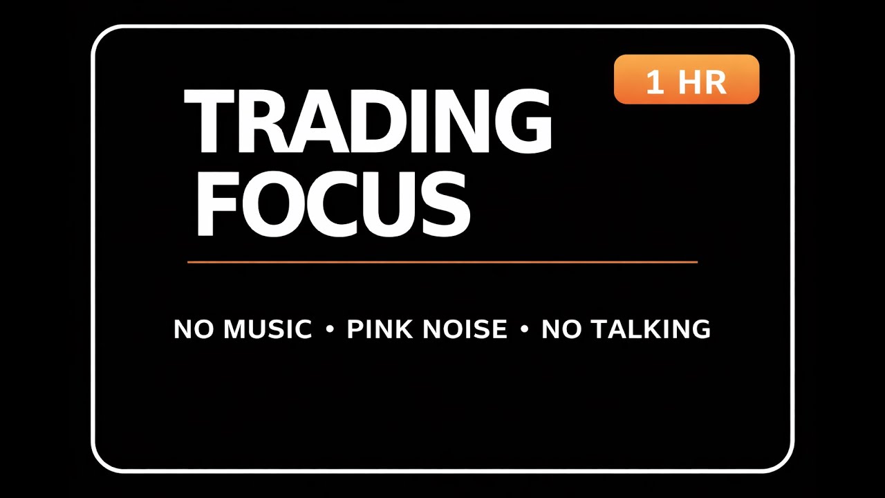 1-Hour Trading Focus Session – No Music, No Talking | Deep Work