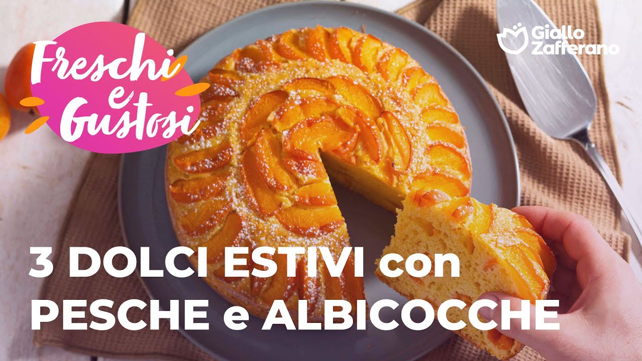 DOLCI ESTIVI con PESCHE e ALBICOCCHE - 3 ricette da non perdere!🍑🧡