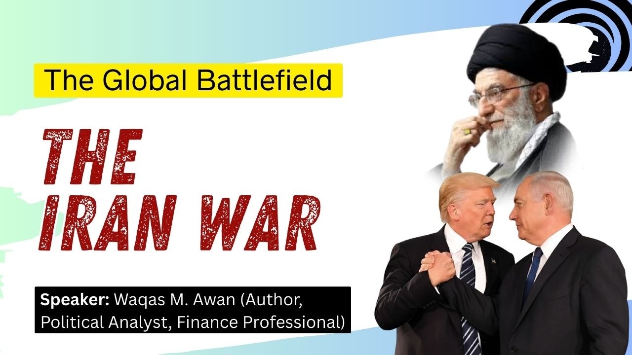 The Global Battlefield: The Iran War