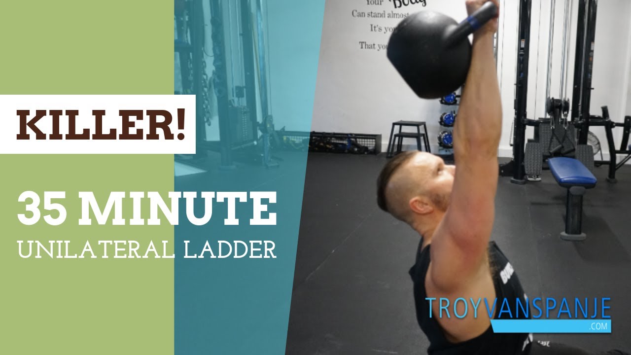 35 Minute Kettlebell Unilateral ladder Workout. KILLER!