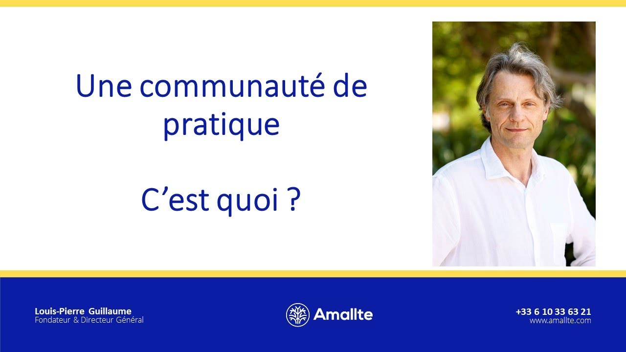 Une communauté de pratique, c'est quoi ?