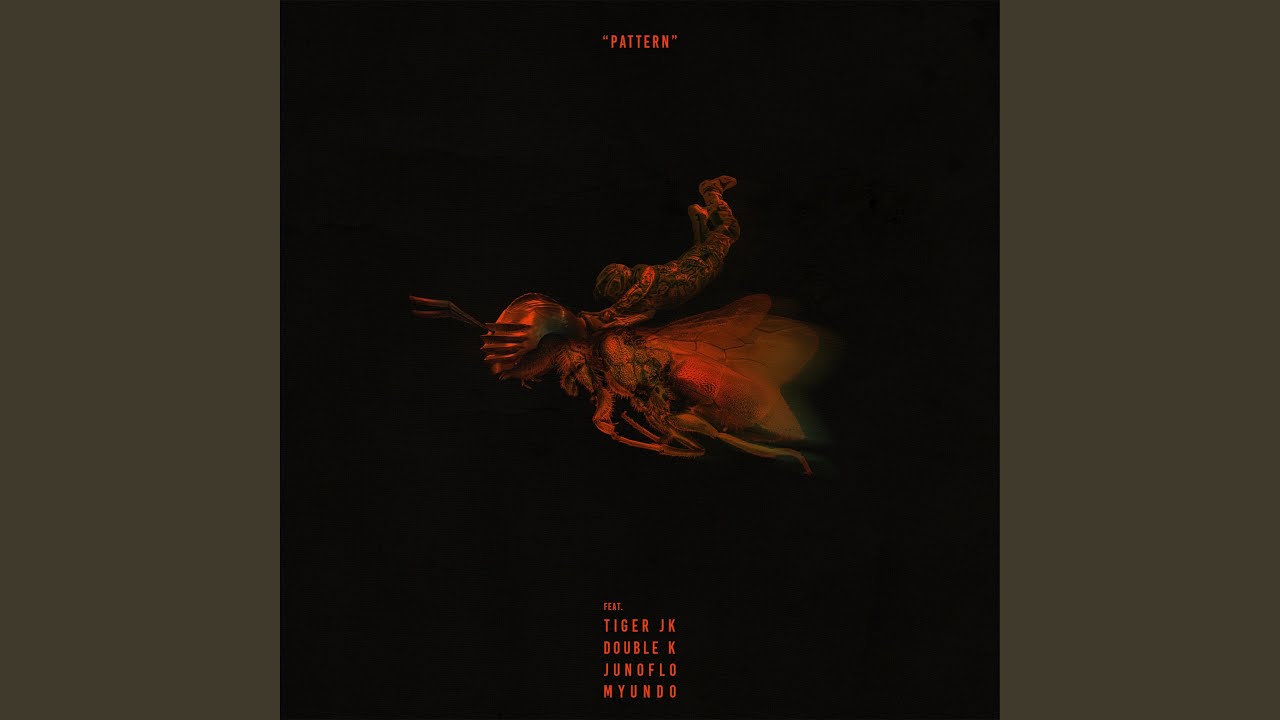 Pattern (feat.Tiger JK, Double K, Junoflo, myunDo)