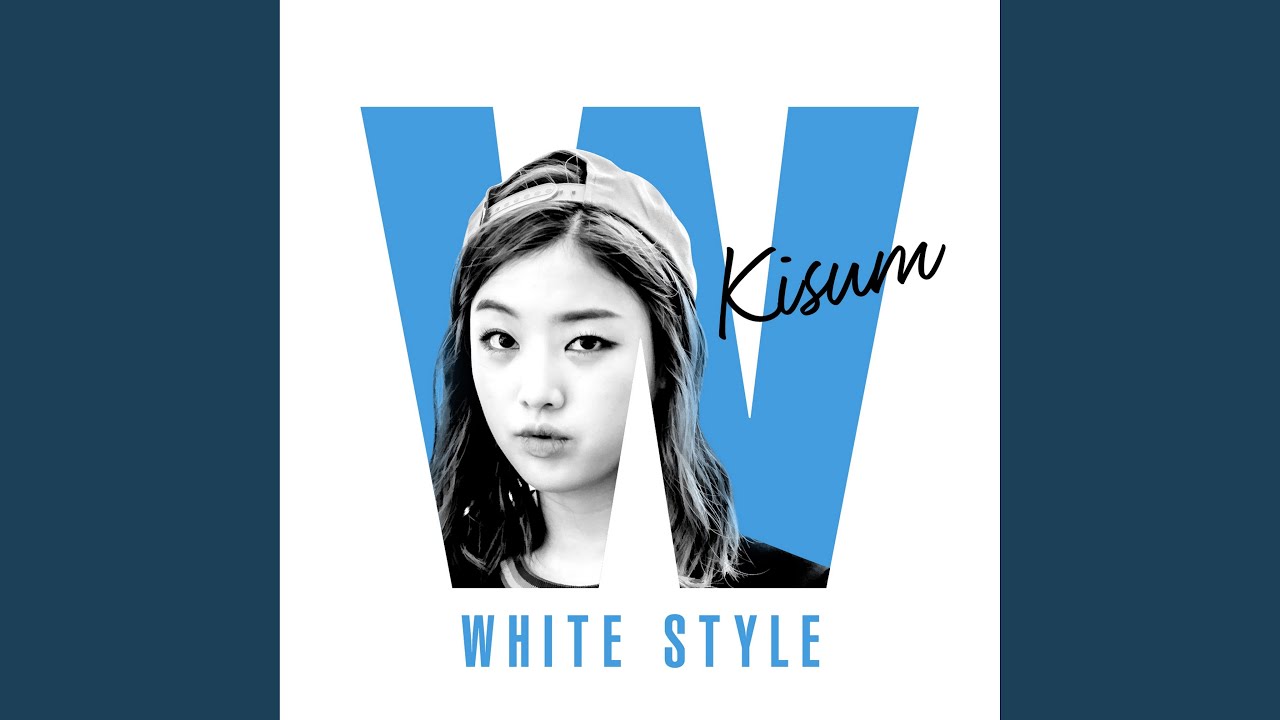#White Style (feat.Kim Ho Yeon of DAL JOHNBAM ) (#화이트 스타일 (FEAT.김호연 OF 달...