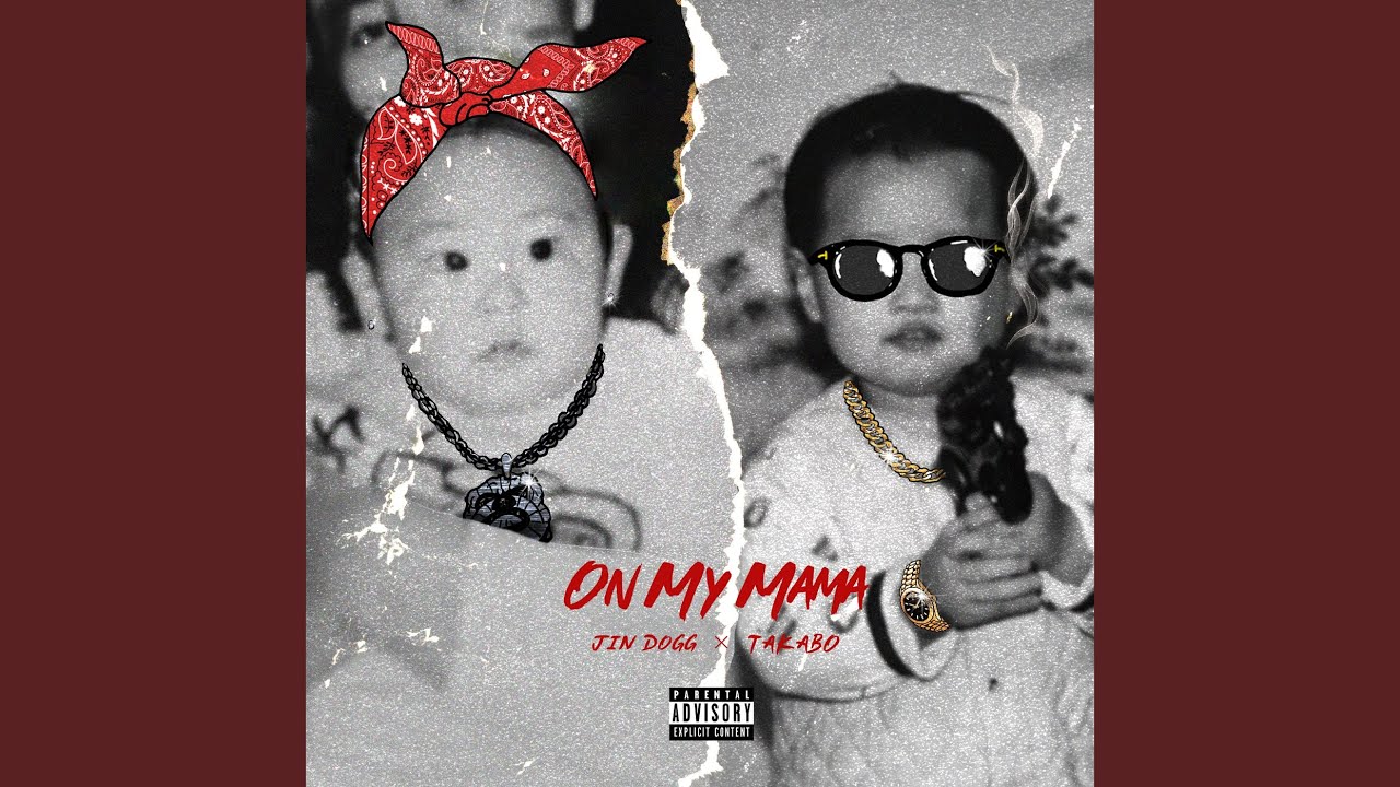 On My Mama (feat. TAKABO)