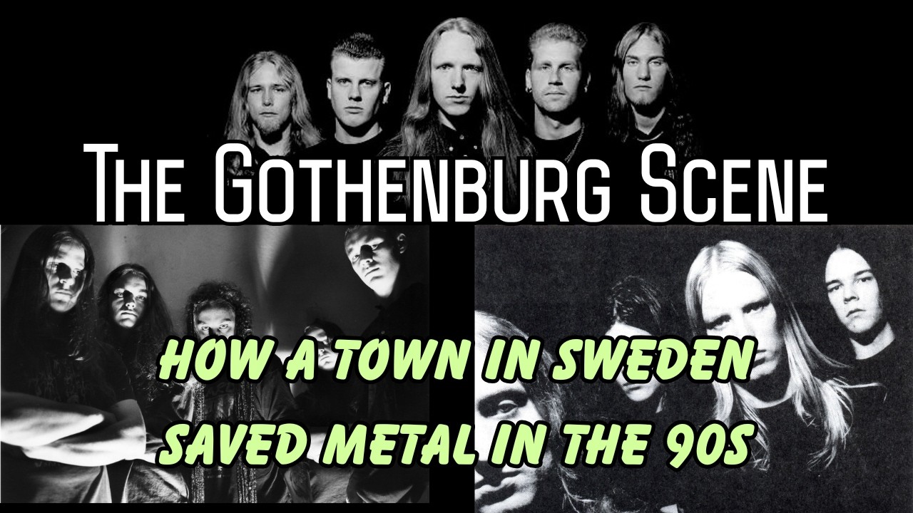 How a town in Sweden saved Metal in the 90s - The Gothenburg Scene