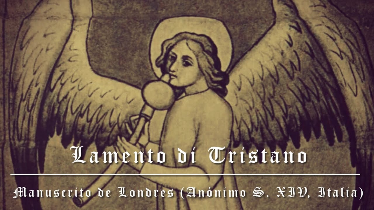Lamento di Tristano. Manuscrito de Londres (Anónimo S. XIV, Italia)