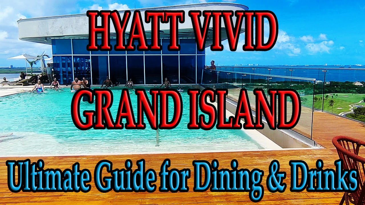 HYATT VIVID GRAND ISLAND: ПОЛНЫЙ ПУТЕВОДИТЕЛЬ ПО РЕСТОРАНАМ: Честный обзор ресторанов и баров. Ка...