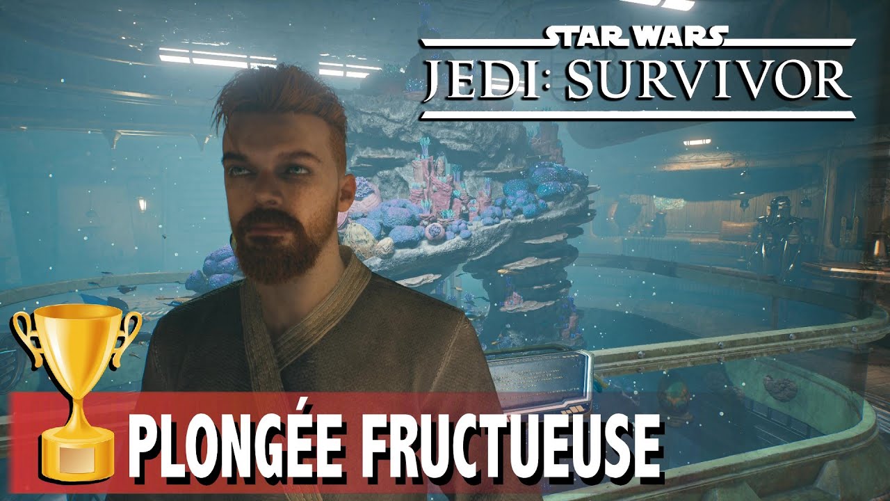 PLONGÉE FRUCTUEUSE - TOUS LES POISSONS POUR L'AQUARIUM - TROPHÉE  - STAR WARS JEDI SURVIVOR