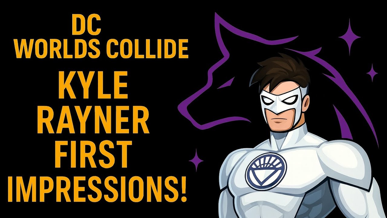 DC World's Collide | Kyle Rayner Dropped! Is He OP? 