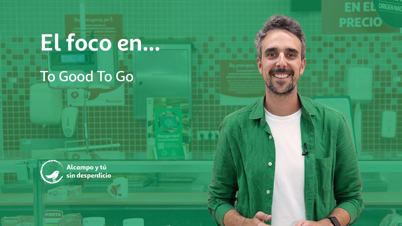 Alcampo y tú, sin desperdicio I Too Good To Go