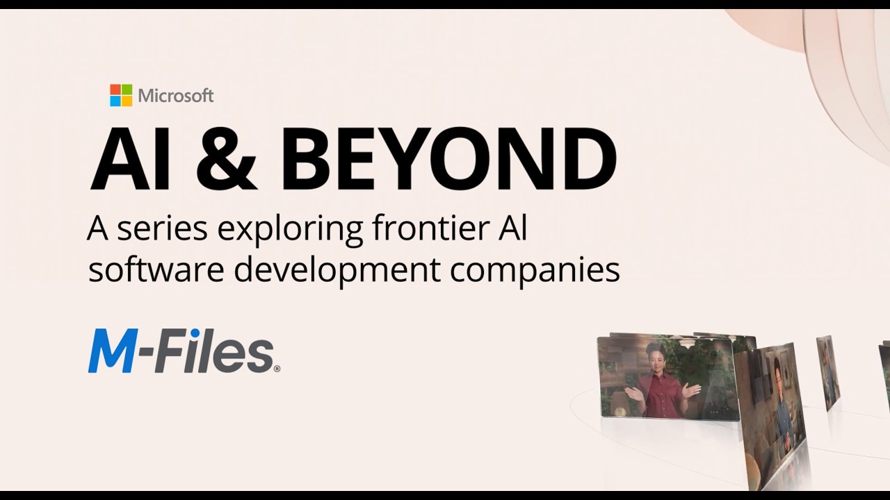 AI & Beyond with Microsoft and M-Files