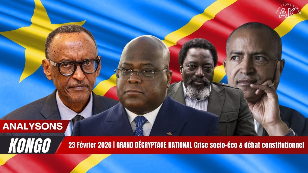 🔥 23 Février 2026 | GRAND DÉCRYPTAGE NATIONAL 🇨🇩 Situation socio-éco & débat constitutionnel 🚨