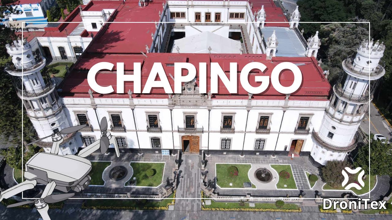 Universidad Aut&oacute;noma Chapingo | vista a&eacute;rea con dron
