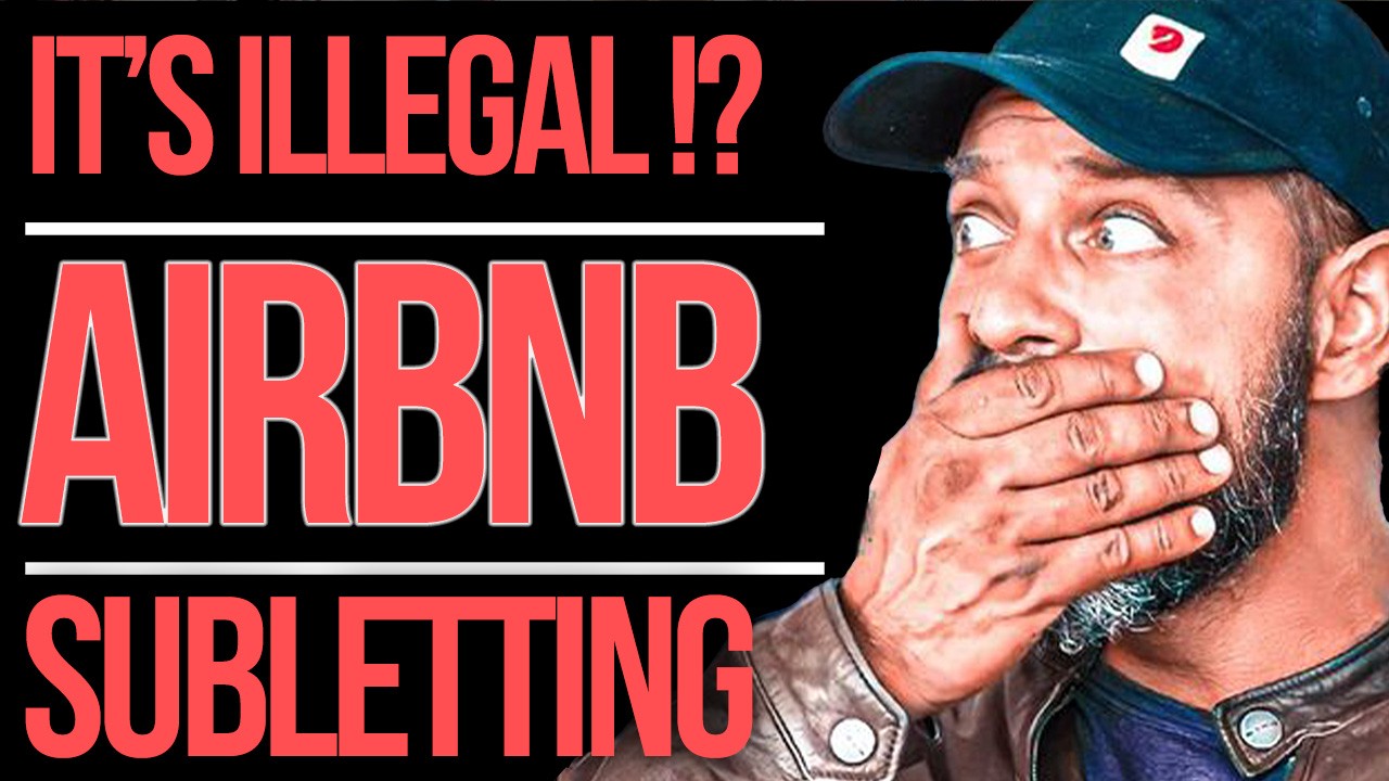 But Airbnb is Illegal, Right?  What Is Subletting And What Isn't.