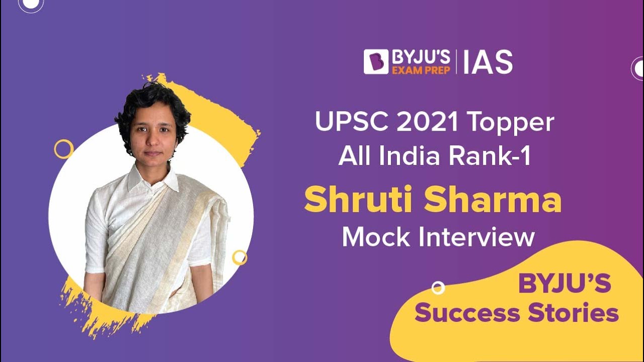 Шрути Шарма AIR-1 | Лучший студент UPSC/IAS 2021 | BYJU IAS — программа обучения на планшете