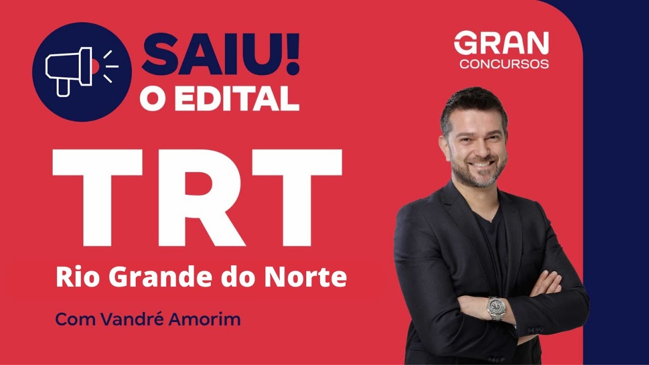 Concurso TRT 21ª Rio Grande do Norte | Edital Publicado: Saiba tudo!