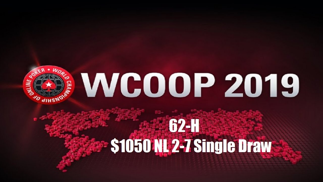WCOOP 2019 Event 62-H $1050 NL 2-7 Single Draw Replay