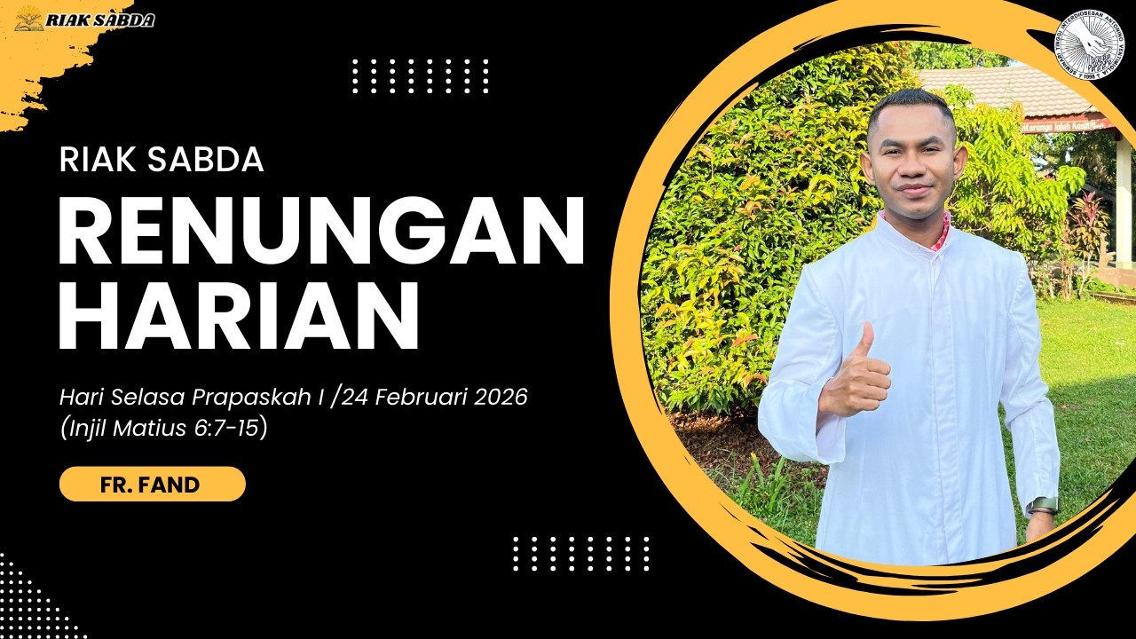 Renungan Harian//Riak Sabda//Selasa, 24 Februari 2026