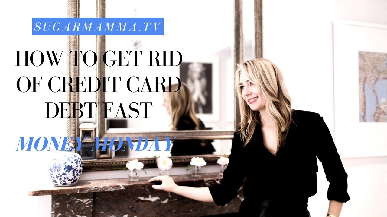 How to Get Rid of Credit Card Debt Fast || SugarMamma.TV