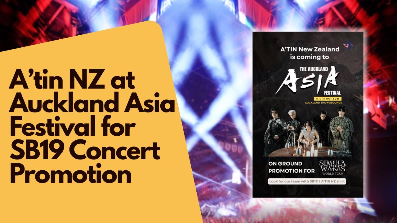A’tin NZ Promotes SB19 Simula at Wakas Concert in Auckland NZ at Auckland Asia Festival 2025