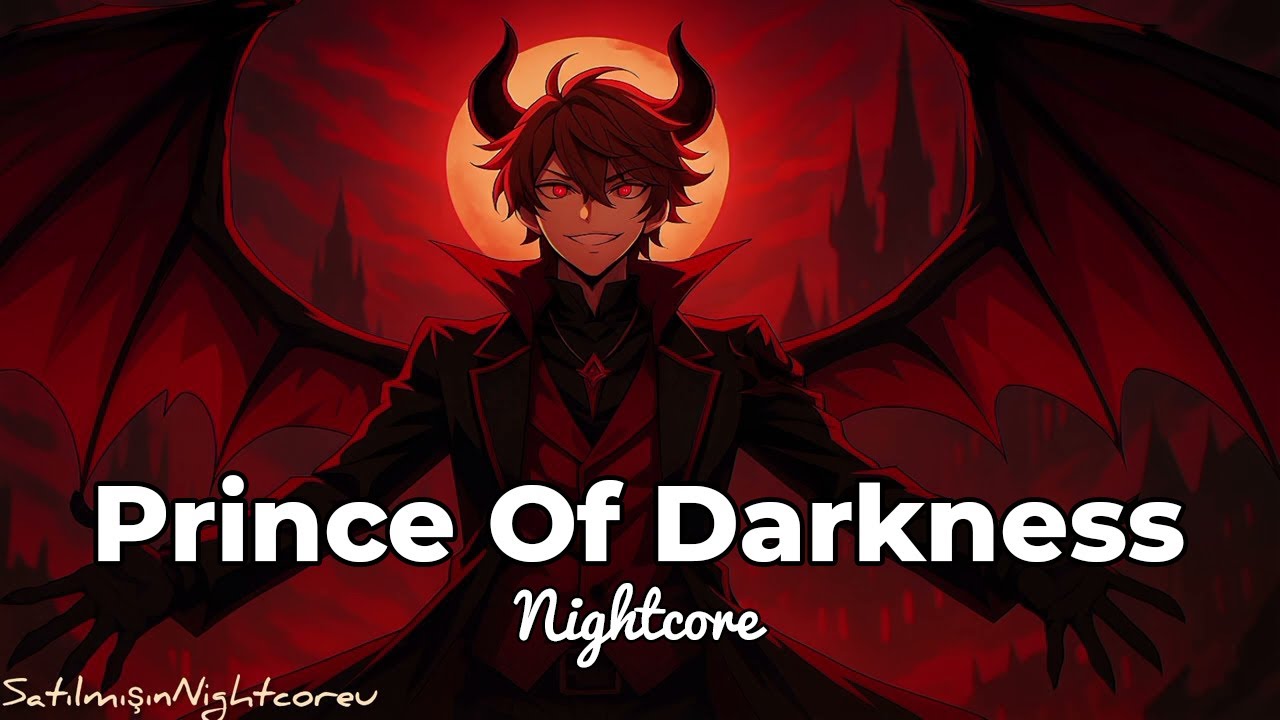 Nightcore - Prince Of Darkness