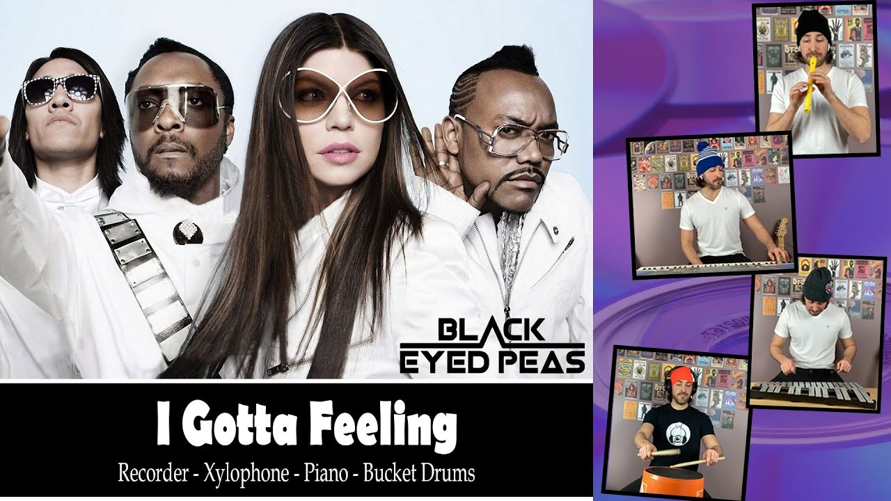 I Gotta Feeling - Black Eyed Peas (Arrangement: Recorder-Xylophone-Bucket Drums-Piano)