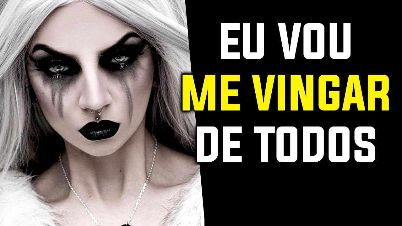 Aprenda a Se Vingar de Todos que Te Prejudicaram | Como Se Vingar de Uma Pessoa